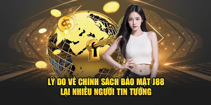 Chính Sách Bảo Mật J88 - An Toàn Thông Tin Khách Hàng